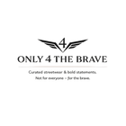 Only 4 The Brave